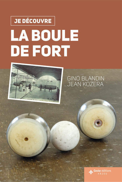 Je Découvre la Boule de Fort
