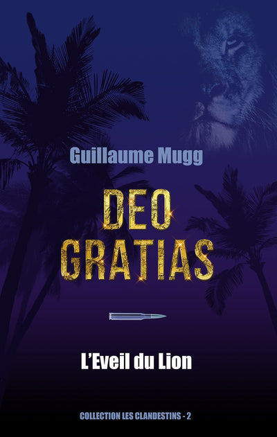 Deo gratias: L'Éveil du Lion