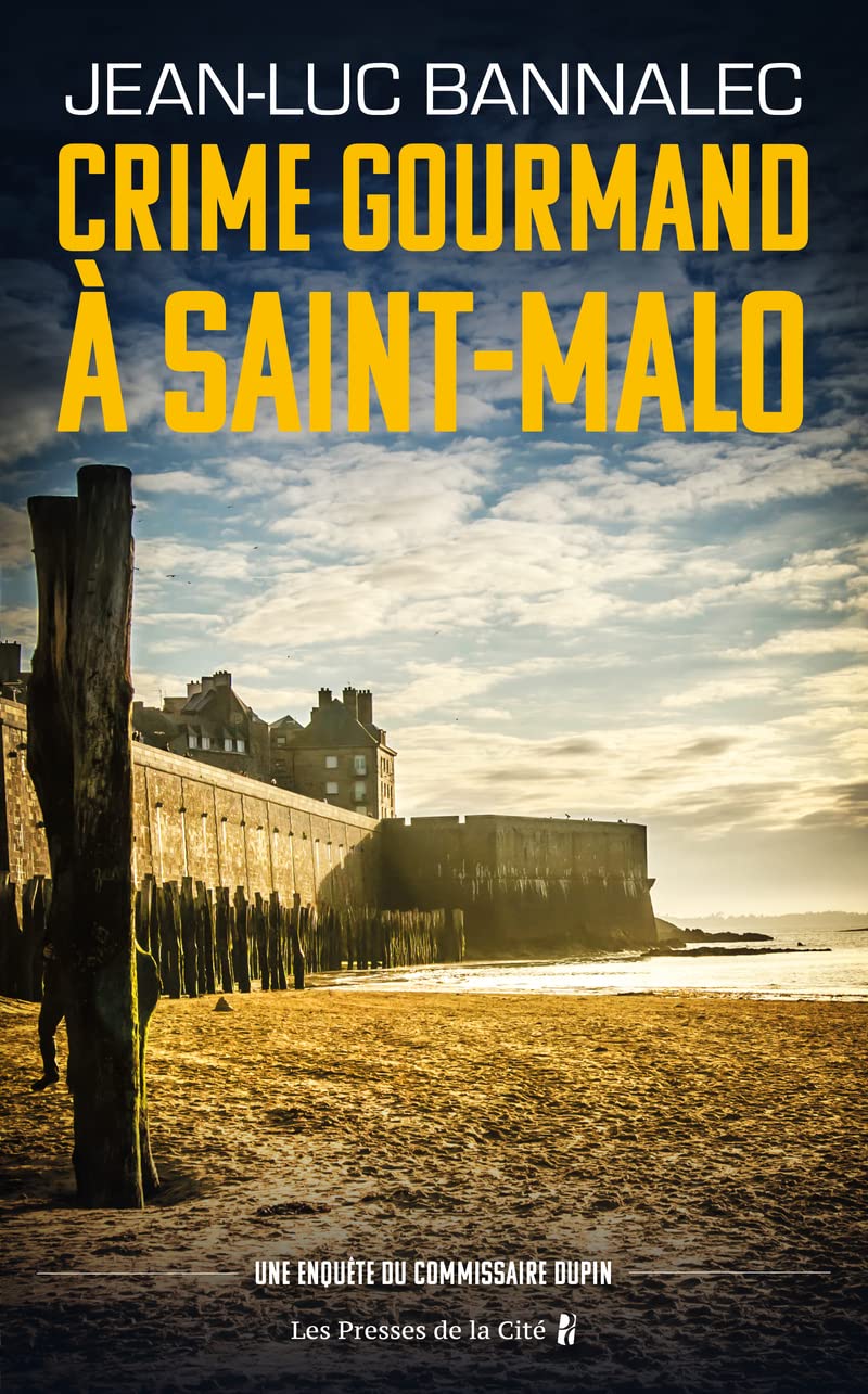 Crime gourmand à Saint-Malo: Une enquête du commissaire Dupin