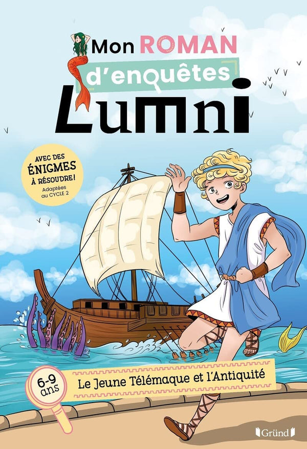 Mon roman d'enquêtes Lumni (6-9 ans) – le jeune Télémaque et l'Antiquité – Roman jeunesse – À partir de 6 ans