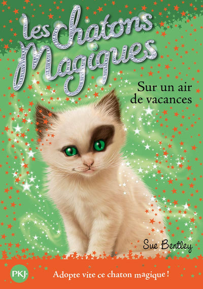 Les chatons magiques - tome 15 : Sur un air de vacances