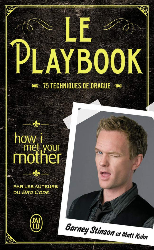 Le Playbook: 75 techniques de drague