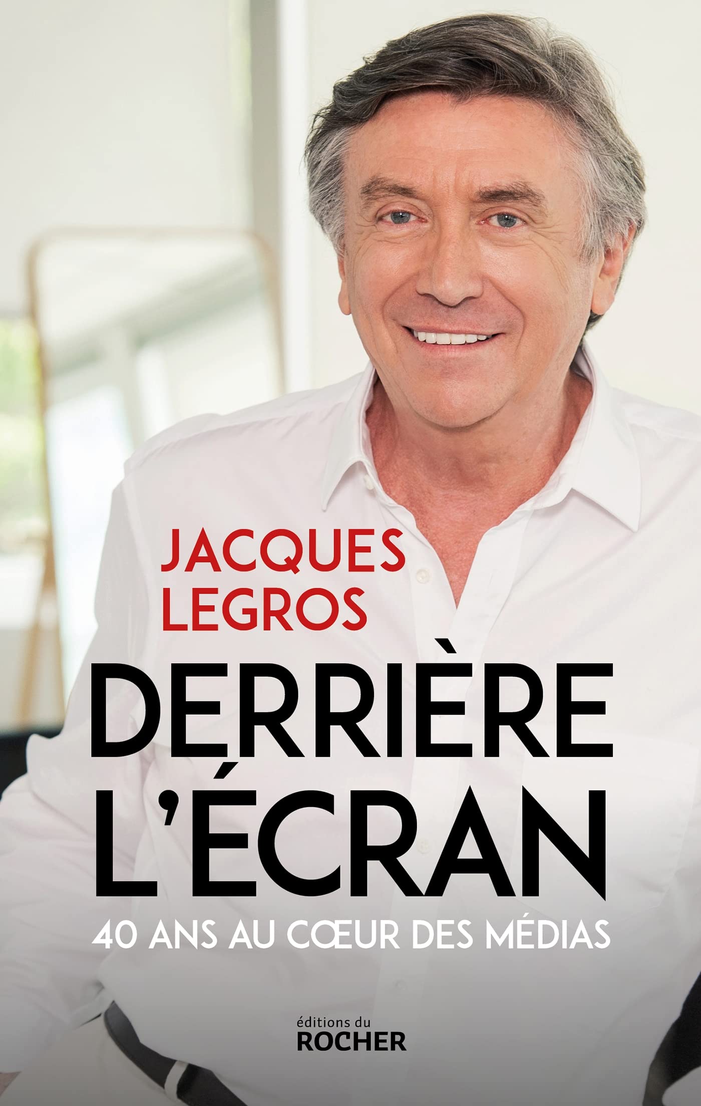 Derrière l'écran: 40 ans au coeur des médias