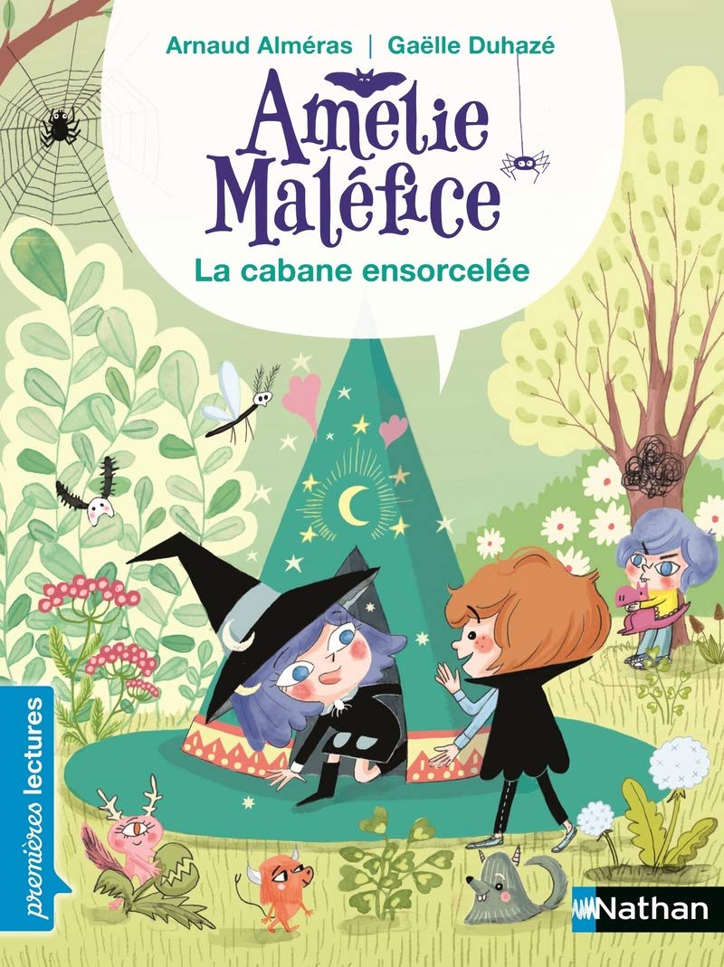 Amélie Maléfice - La Cabane ensorcelée - Lecture CP niveau 3 - Dès 6 ans