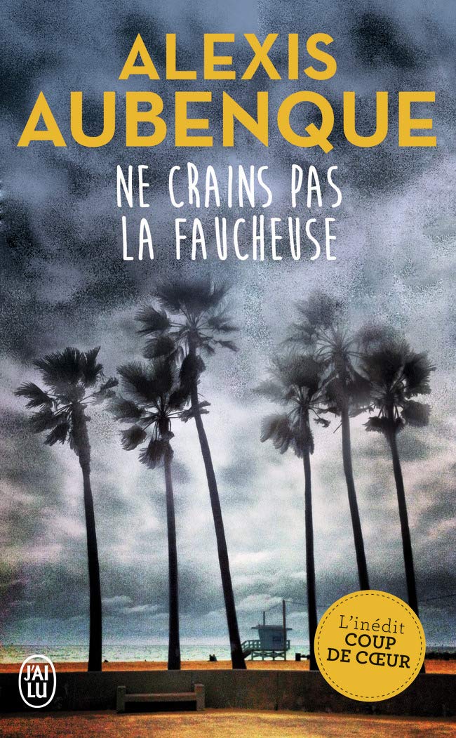 Ne crains pas la Faucheuse