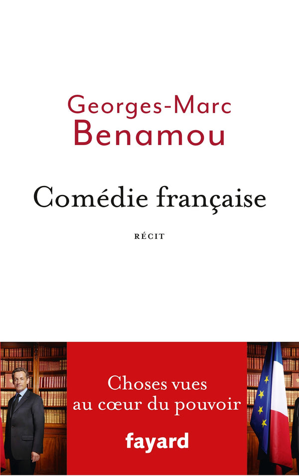 Comédie française: Choses vues au coeur du pouvoir