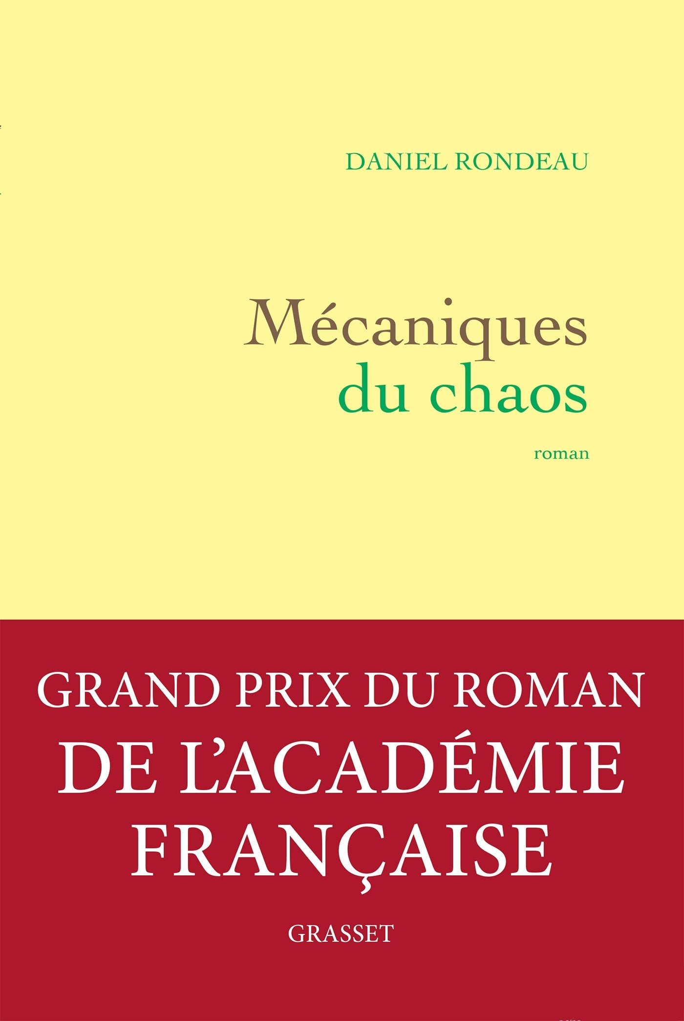 Mécaniques du chaos - Grand prix du Roman de l'Académie française 2017