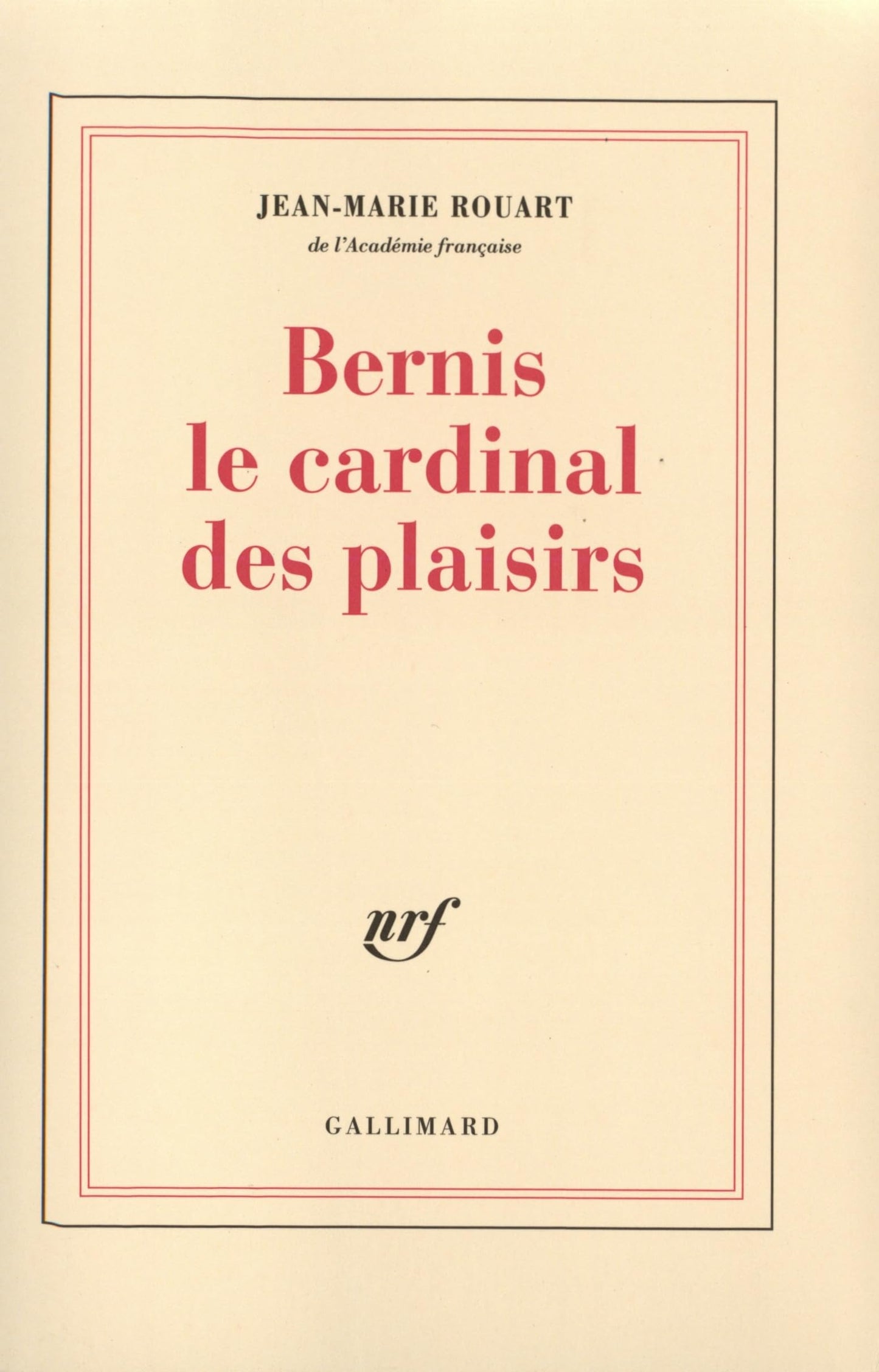 Bernis, le cardinal des plaisirs