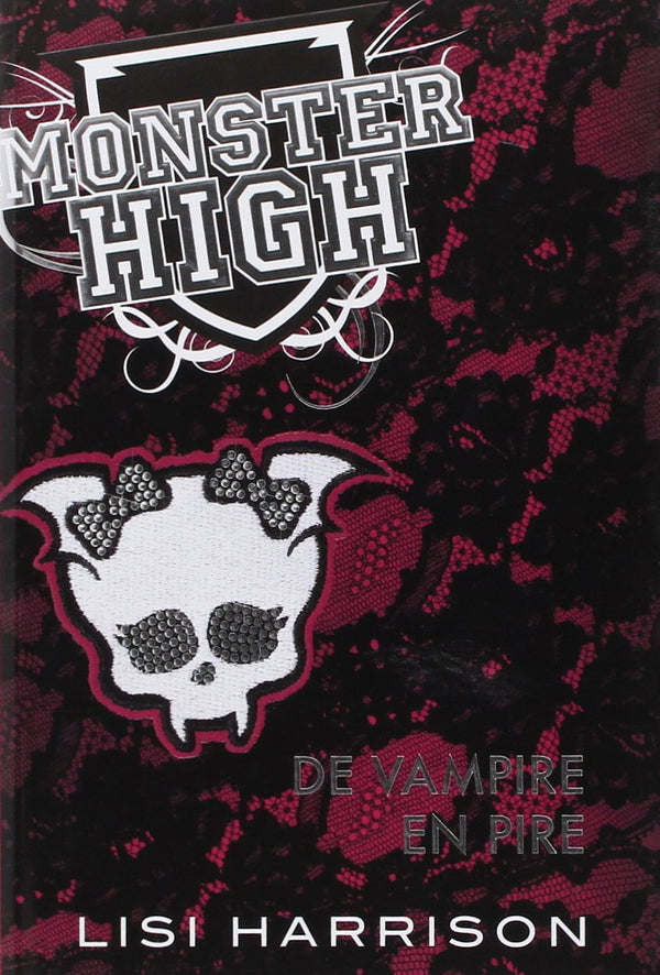 Monster High T04 De vampire en pire: Monster High