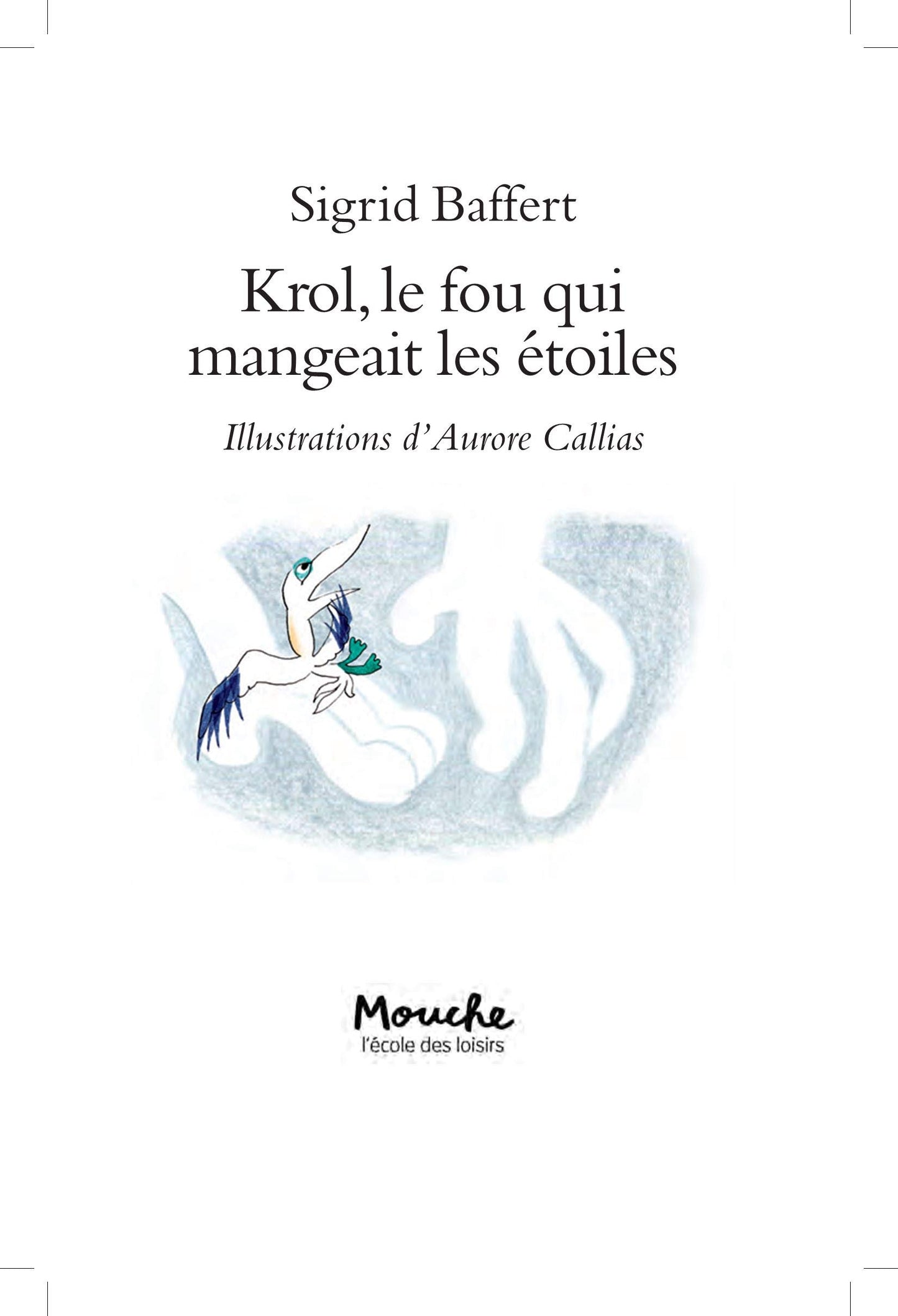 Krol, le fou qui mangeait les étoiles