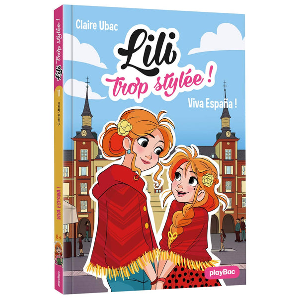 Lili trop stylée ! - Viva Espana ! - Tome 11