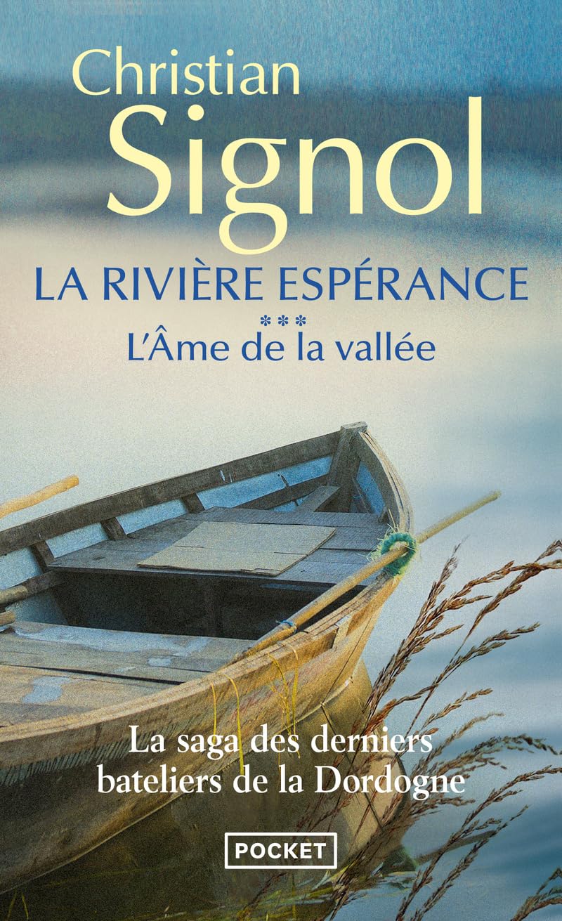 La Rivière Espérance: L'Âme de la vallée