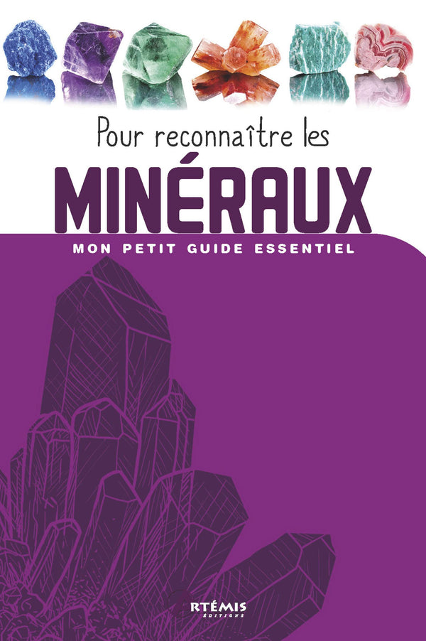Pour reconnaître les Minéraux