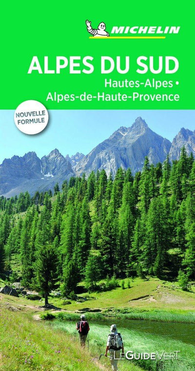 GUIDE VERT ALPES DU SUD, HAUTES-ALPES, ALPES-DE-HAUTE PROVENCE