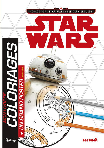 STAR WARS LES DERNIERS JEDI EP VIII MON LIVRE DE COLORIAGE + UN GRAND POSTER (BB-8)