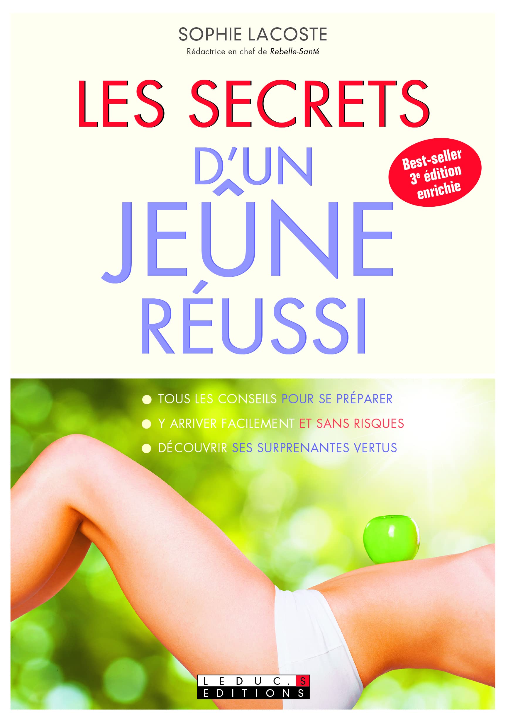 Les secrets d'un jeûne réussi: Pour retrouver la forme et la conserver.