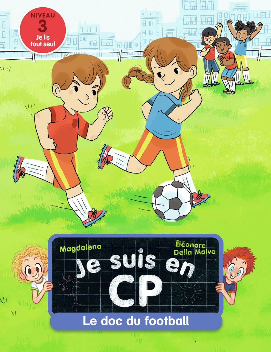 Je suis en CP - Niveau 3 - Le doc du football