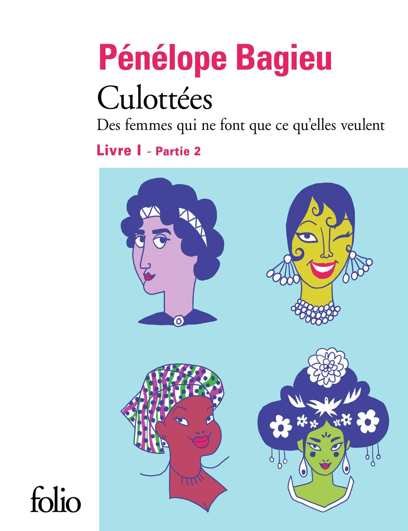 Culottées I, 2: Des femmes qui ne font que ce qu'elles veulent