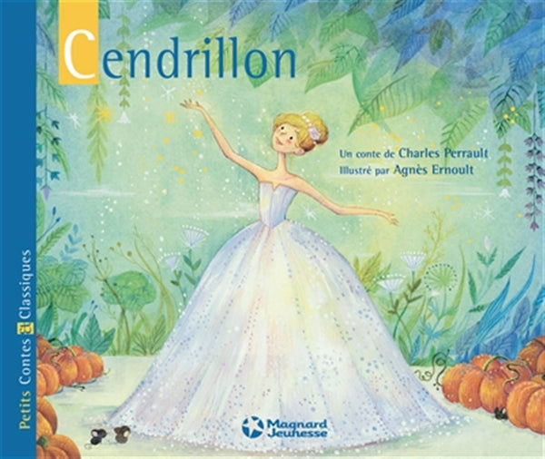 Cendrillon - Petits Contes et Classiques