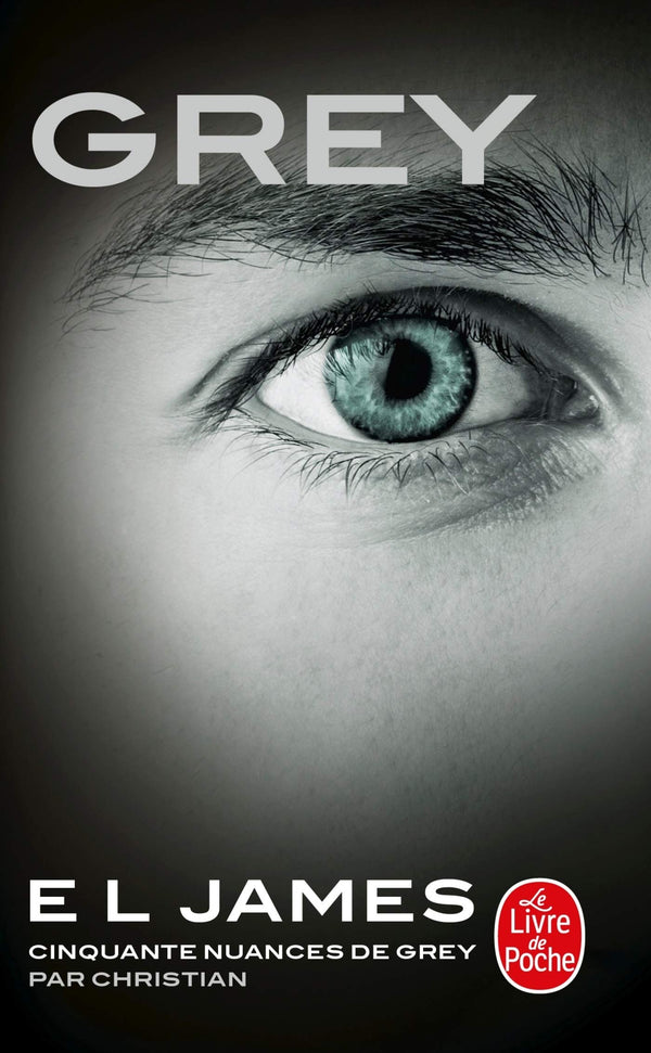 Grey : Cinquante nuances de Grey par Christian - Tome 4