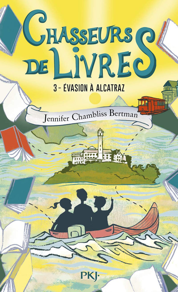 Chasseurs de livres - tome 03 : Évasion à Alcatraz (3)