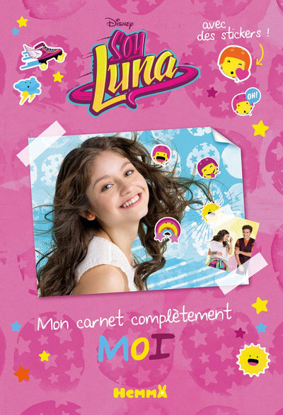 Disney Soy Luna - Mon carnet complètement MOI