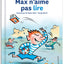 Max n'aime pas lire