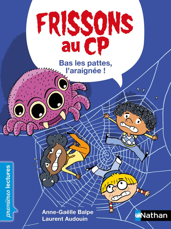 Frissons au CP - Bas les pattes, l'araignée ! - Dès 6 ans