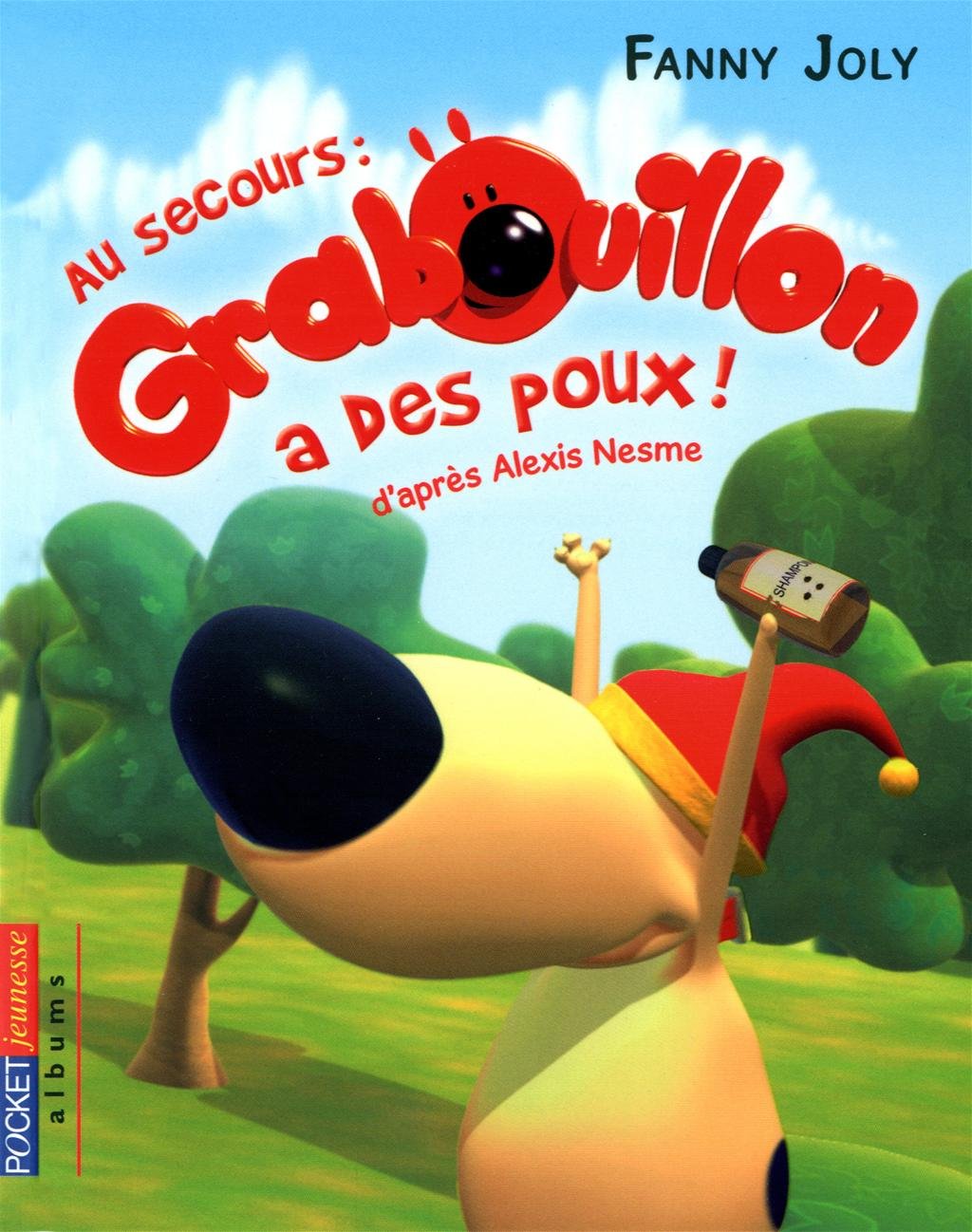 3. Grabouillon : Au secours, Grabouillon a des poux !