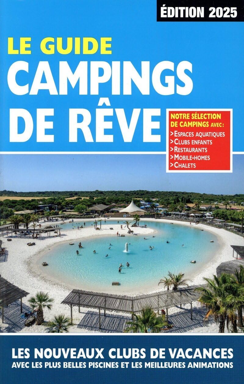 Guide Campings de Rêve 2025