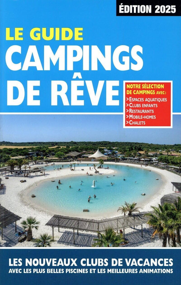 Guide Campings de Rêve 2025