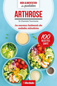 Arthrose - Mon alimentation du quotidien