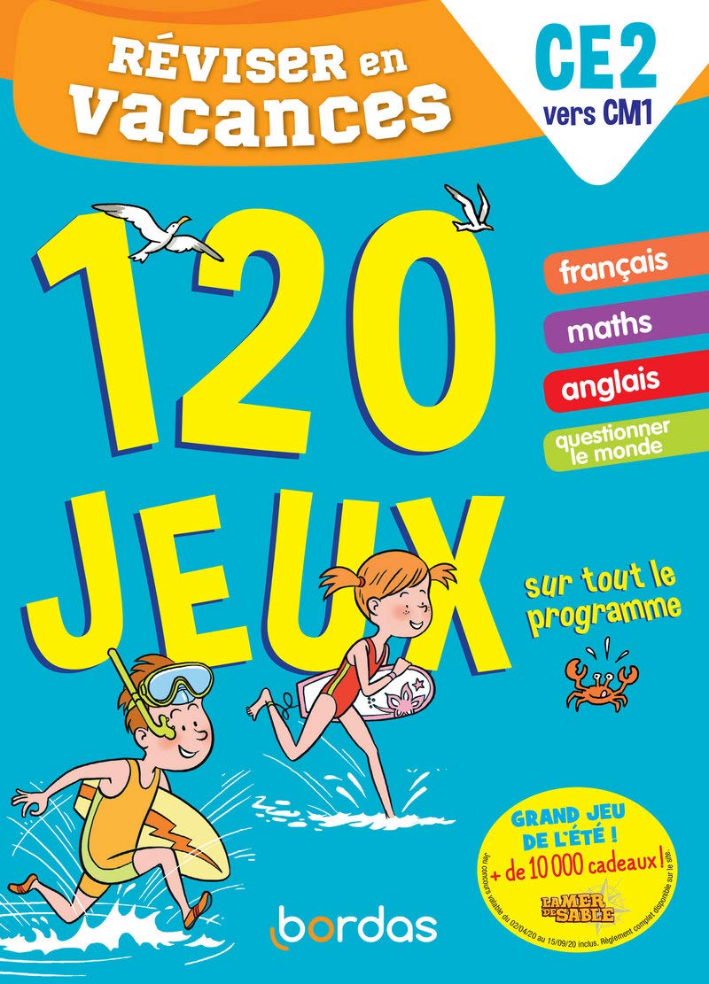 Réviser en vacances du CE2 au CM1 - 120 jeux sur tout le programme