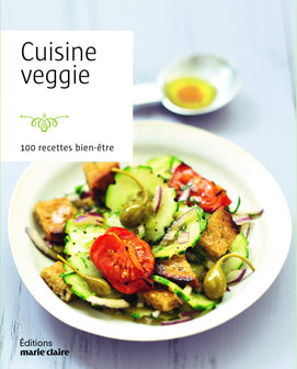 Cuisine veggie: 100 recettes bien-être