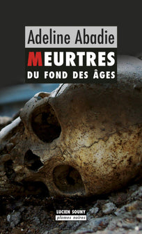 MEURTRES DU FOND DES AGES