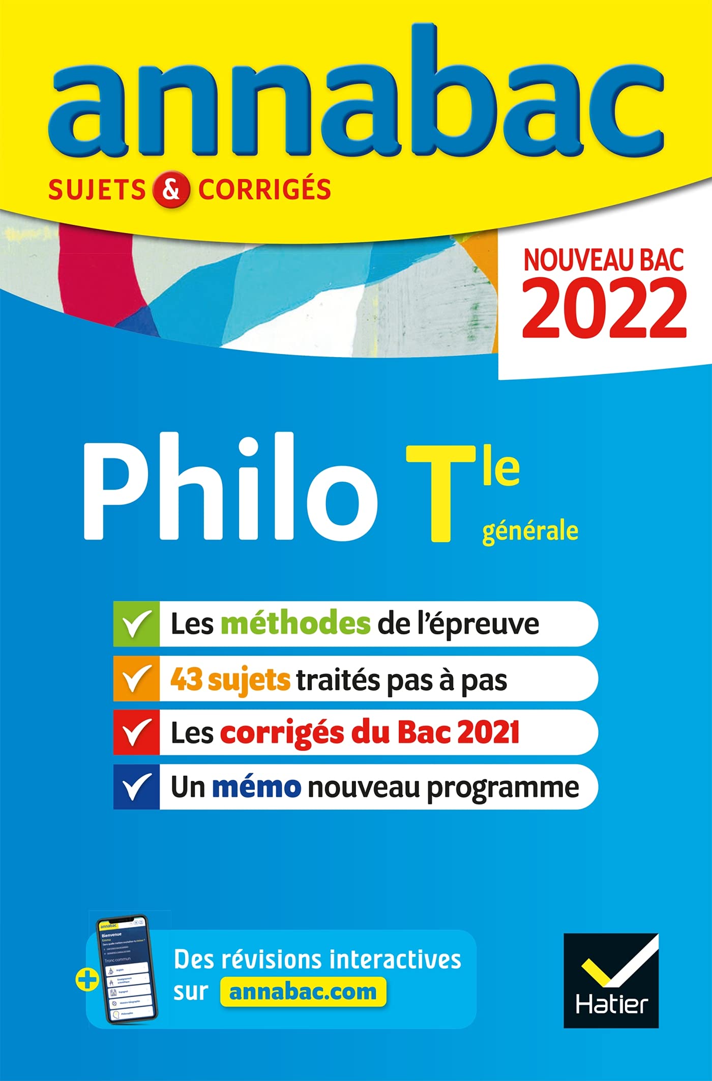 Annales du bac Annabac 2022 Philosophie Tle générale: méthodes & sujets corrigés nouveau bac