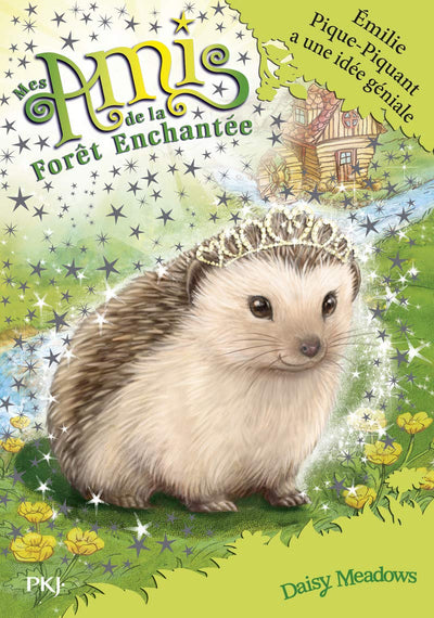 Mes amis de la forêt enchantée - tome 06 : Emilie Pique-Piquant a une idée géniale