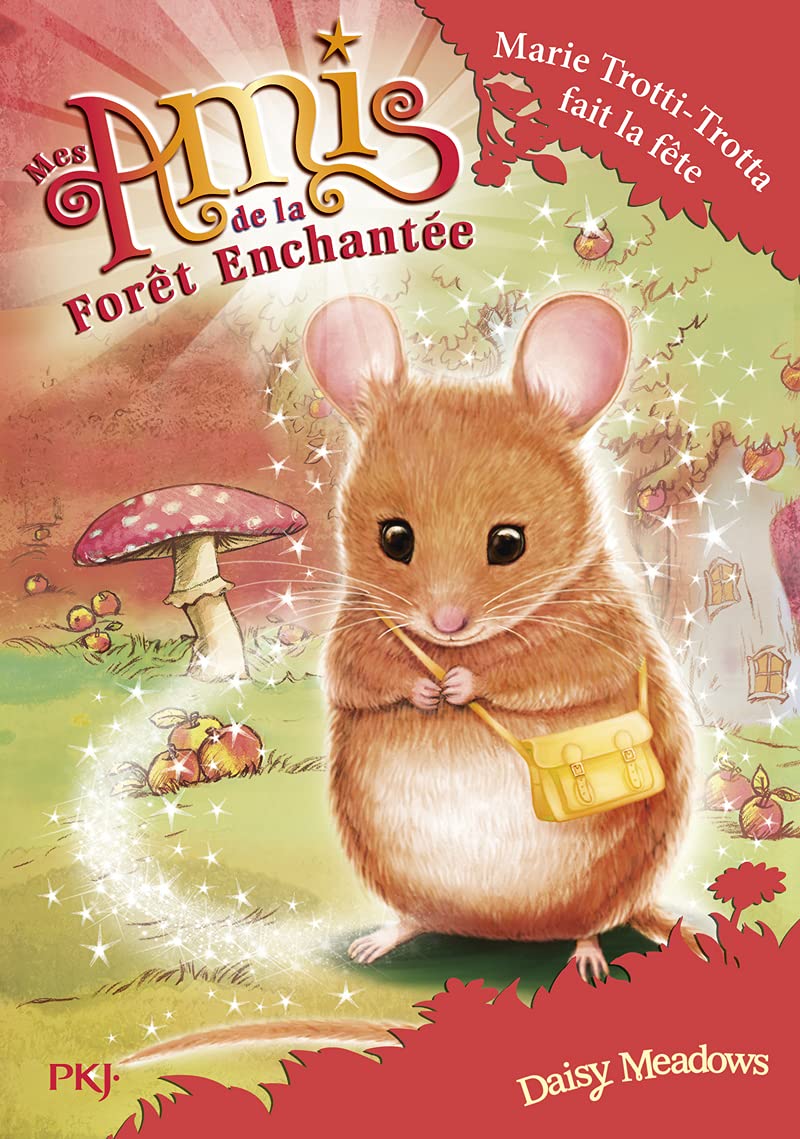 Mes amis de la forêt enchantée - tome 02 : La fête de Marie Petits-Pas