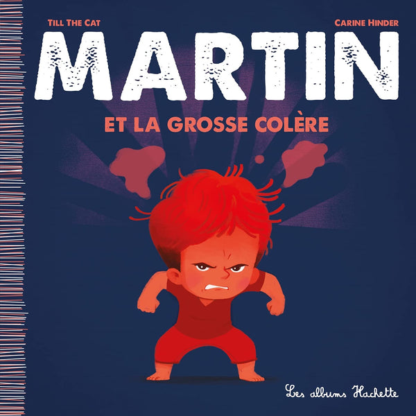 Martin et la grosse colère
