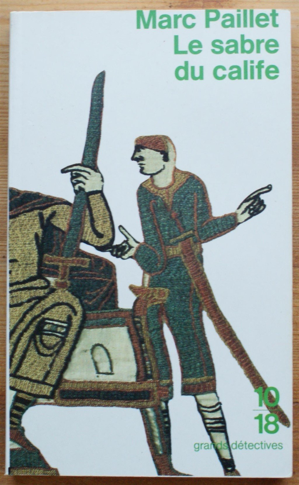 Le Sabre Du Calife. Une Enquete D'Erwin Le Saxon