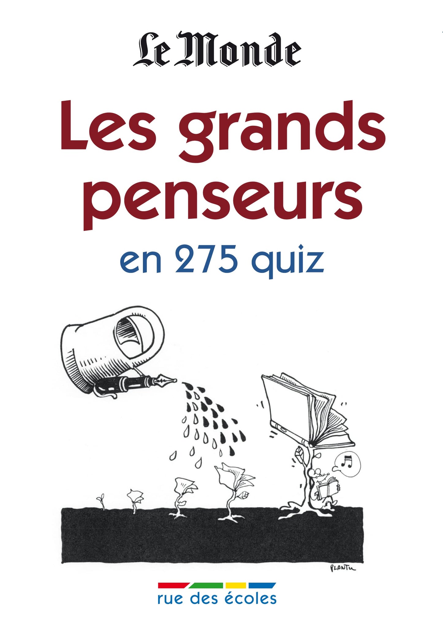 Les grands penseurs en 275 quiz