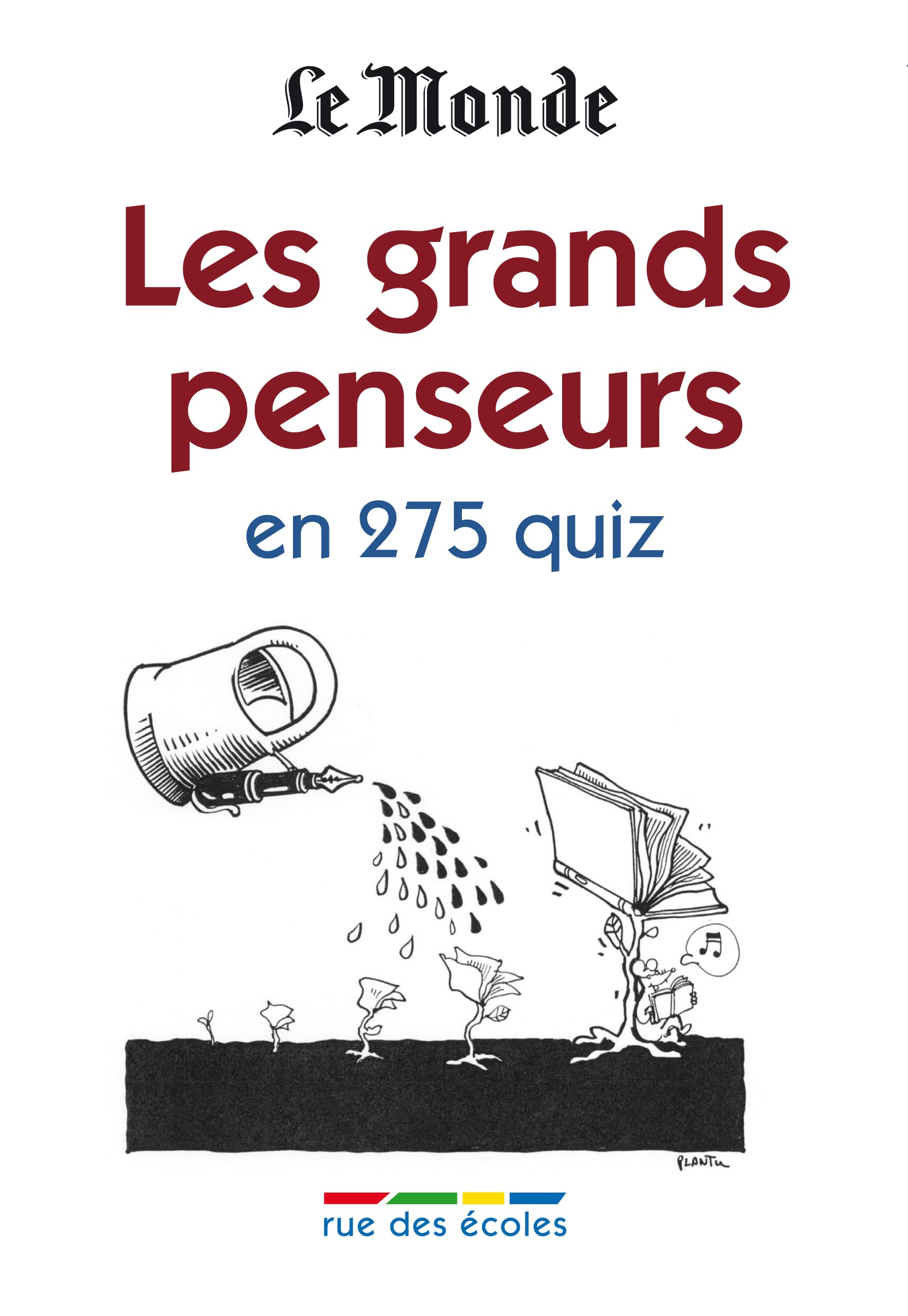 Les grands penseurs en 275 quiz