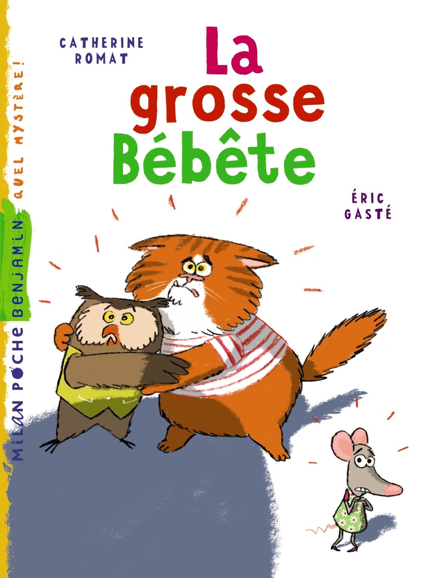 La grosse bébête