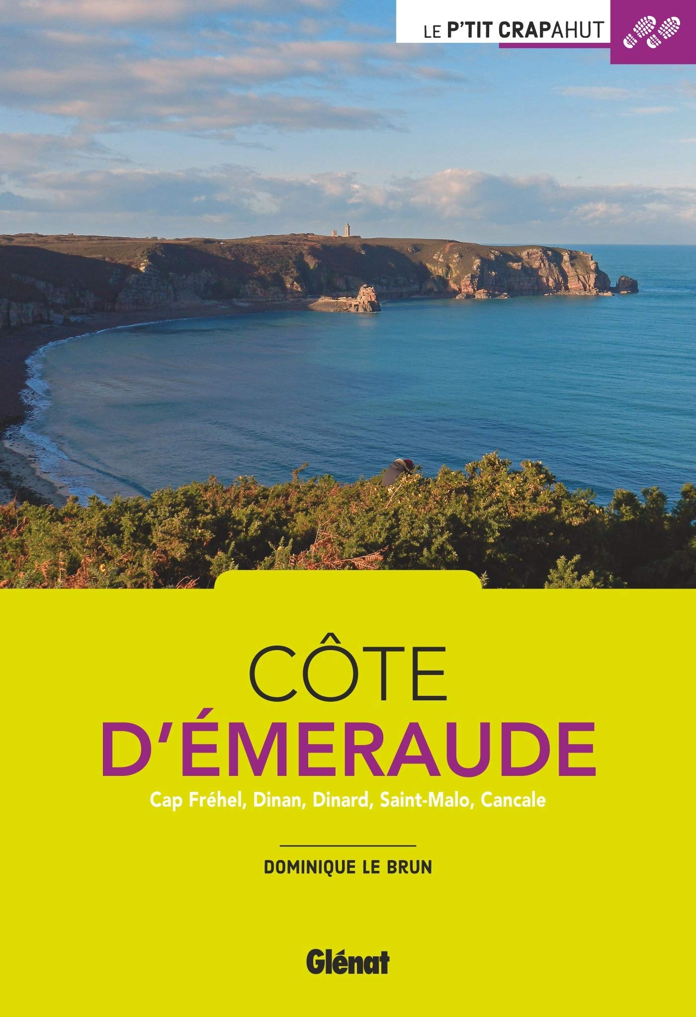 Côte d'Emeraude: Cap Frehel, Dinan, Dinard, Saint-Malo, Cancale