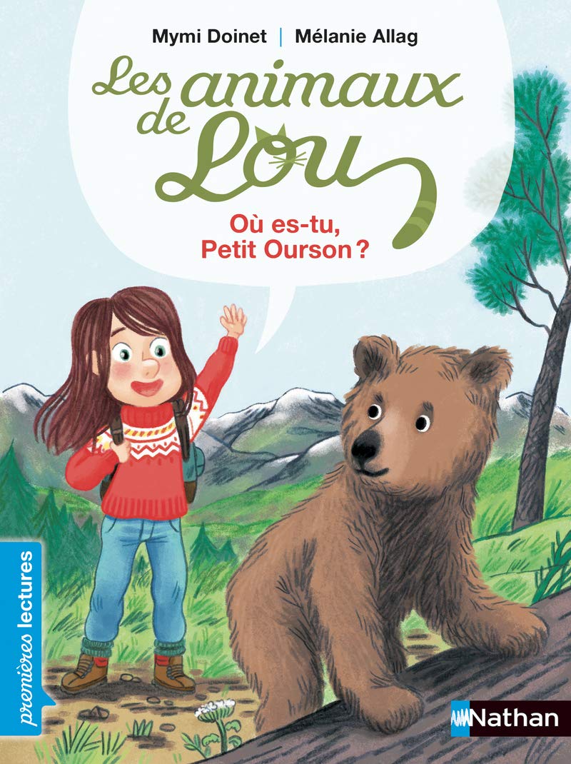 Les Animaux de Lou - Où es-tu, Petit Ourson ? - Premières Lectures CP Niveau 3 - Dès 6 ans