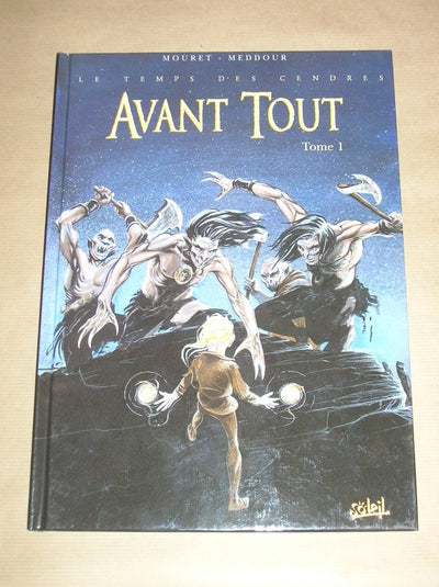 Le Temps des cendres, tome 1 : Avant tout