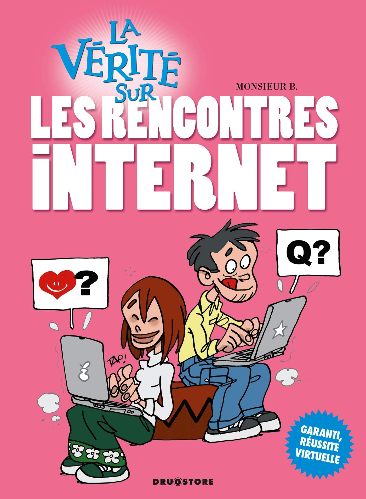 La vérité sur les rencontres internet