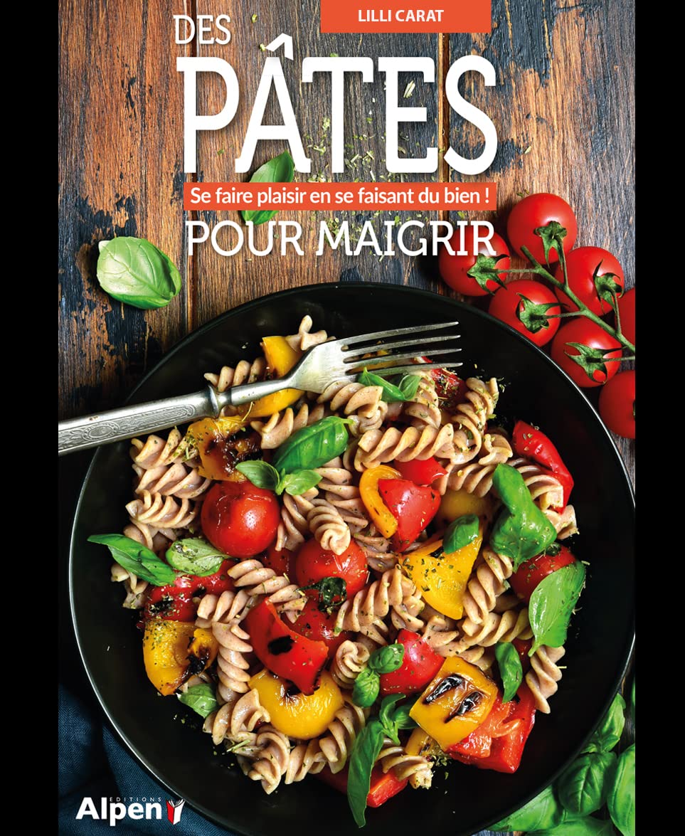 Des pâtes pour maigrir, se faire plaisir en se faisant du bien !