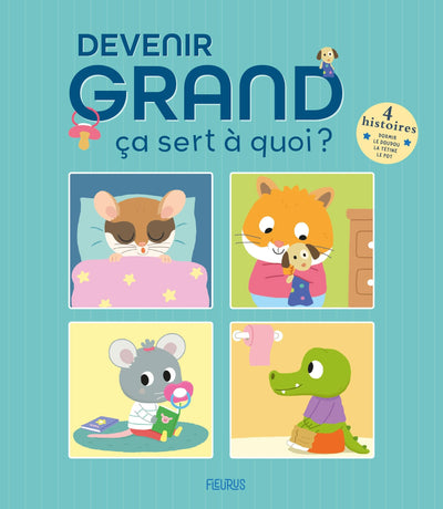 Devenir grand ça sert à quoi ? (compilation)