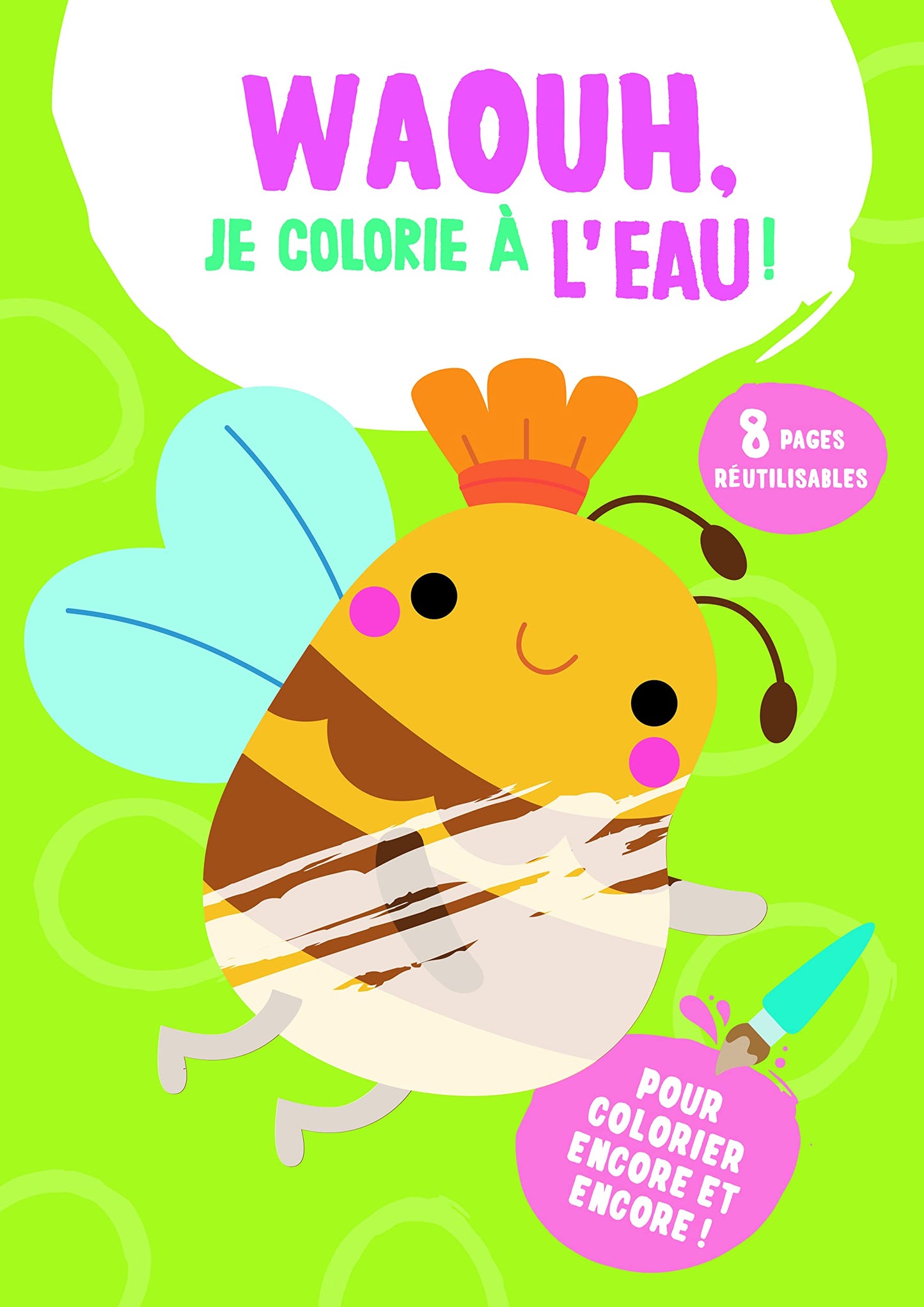 Waouh, je colorie à l'eau ! l'abeille